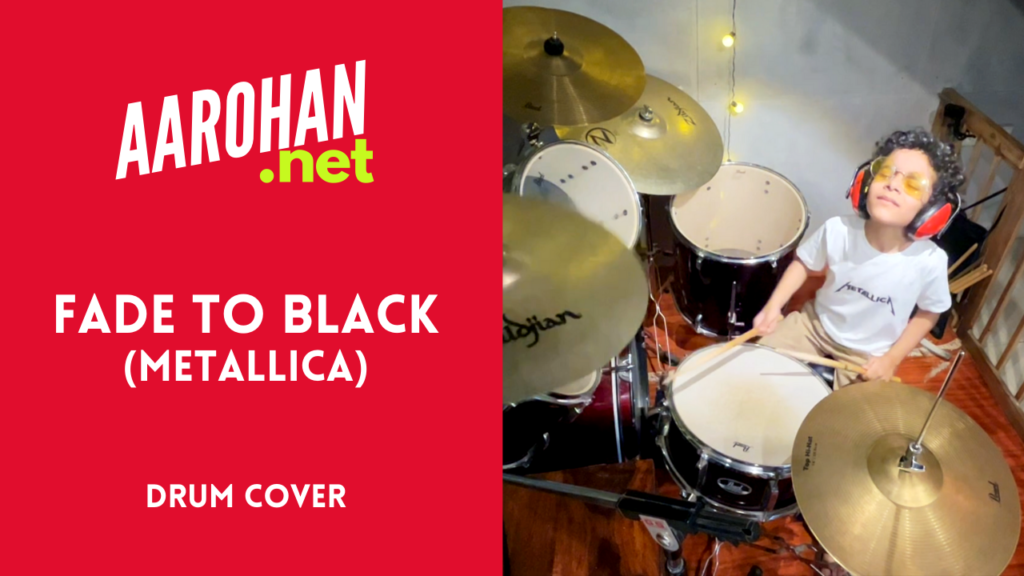 fade to black Metallica drum cover by Aarohan 6 year old drummer on Youtube