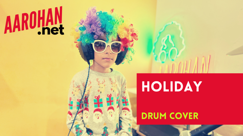 Holiday (Green Day) | Young drummers on Youtube | Drum Cover | Aarohan | 7 year old drummer